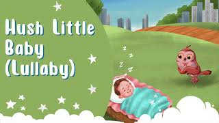 Hush Little Baby Don't You Cry - Traditional Lullaby for Babies