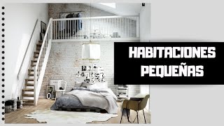 Habitaciones pequeñas (doble altura).