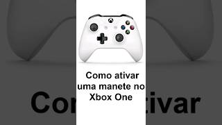 Como ativar manete do Xbox One