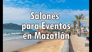 Salones para Eventos en Mazatlán SInaloa