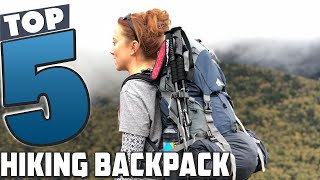 Top 5 Best Hiking Backpacks in 2024 | Detailed Reviews & Buyer's Guide