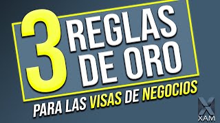 3 Reglas de oro de las visas de negocios