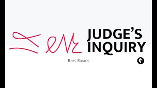 Judge's Inquiry: Bars Basics