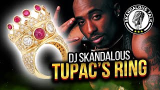 Skandalous Talk | Episode 1 | Tupac's Ring