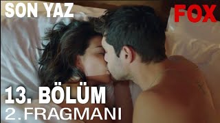 Son Yaz 13. Bölüm Fragmanı