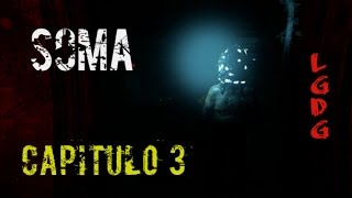 SOMA / Capitulo 3 / En Directo / Español