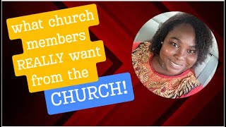 The Shocking TRUTH About What Church Members Want!