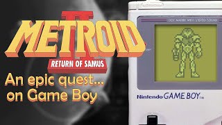 Metroid II: Return of Samus - Ambition and Limitation (Retrospective)