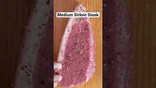 Pan Fried Medium Sirloin Steak | Salt & Pepper