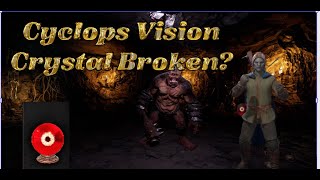 Is the Cyclops Vision Crystal Broken? | Dark and Darker