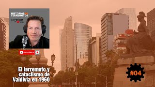 El terremoto y cataclismo de Valdivia en 1960