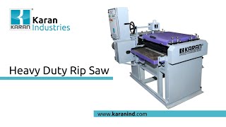 Heavy Duty Rip Saw By Karan Industries Ahmedabad