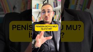 PENİSİN BOYU MU? İŞLEVİ Mİ?#shorts