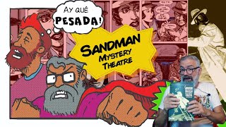 AY QUE PESADA: Sandman Mystery Theatre de Wagner, Seagle y Davis