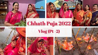 Chhath Puja 2022 Vlog (Part - 2) | छठ पूजा | Nidhishree Singh