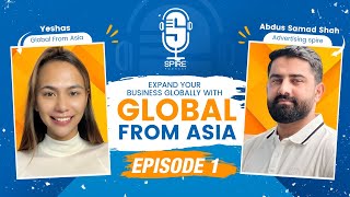 Spire Podcast EP1 | Expand your Business Globally with Global From Asia  CBS24