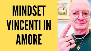 MINDSET VINCENTI IN AMORE