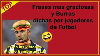 🤣Las mejores Burradas 🤣 dichas por jugadores de fútbol