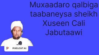 Qiso cajiib ah nin baa nin dhul ka iibiyay sheikh Xuseen Cali Jabutaawi.