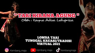 TARI KIRANA AGUNG, Oleh : Kayna Adiva Latupriza