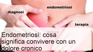 Endometriosi: cosa significa convivere con un dolore cronico