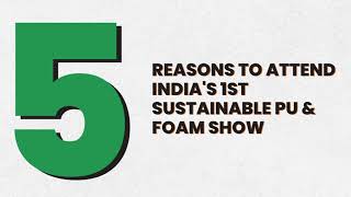 5 Reasons to Attend India's 1st Sustainable PU & Foam Show | ISPUF Expo 2024