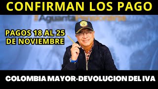 💥 PAGOS 18 al 25 Noviembre: Colombia Mayor, Devolución del IVA, Renta Ciudadana, Renta Joven, Sisben