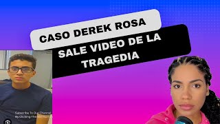 Urgente! Caso Derek Rosa salen imágenes del momento de la desgracia!