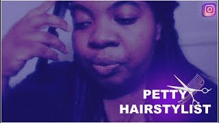 PETTY HAIRSTYLIST ROAST (Funny Instagram Comedy Skit)