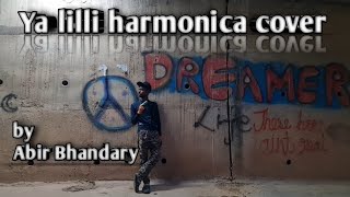 Ya lilli harmonica cover by Abir Bhandary | ya lilli instrumental