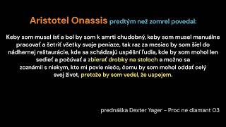 Aristotel Onassis predtým než zomrel povedal: Keby som musel...