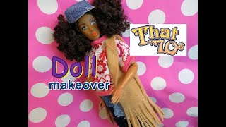 DIY- Doll Makeover- That 70's Doll