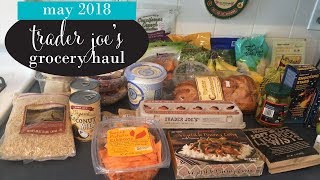 Trader Joe’s Haul May 2018