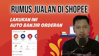 Rumus Jualan Di Shopee Terbaru 2022, JJS Tips Part 4