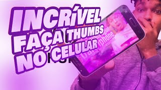 COMO FAZER THUMBNAIL PELO CELULAR PARA SEUS VÍDEOS! #3