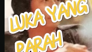 LUKA_YANG_PARAH_MANSYUR.S_ORIGINAL_DANGDUT_RADESA