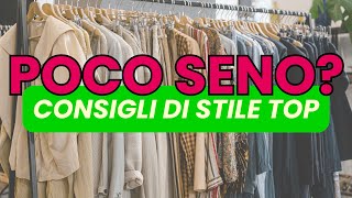 Poco Seno: Come ricreare effetto ottico di push up con la moda giusta!