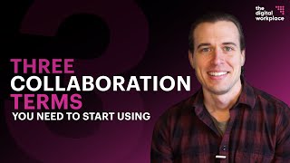 3 collaboration terms you need to start using