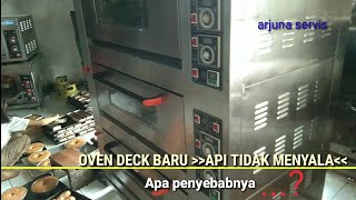 Oven deck baru // api tidak menyala