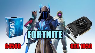 Fortnite - Pentium G4560 - GTX 1050 2GB