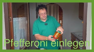 Pfefferoni selbst einlegen