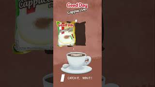 Catch it, screenshot it, put it in a comment and win a 20 sachets bag! # GOOD_DAY_CAPPUCCINO