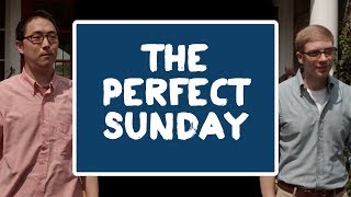 The Perfect Sunday - Perfect Week