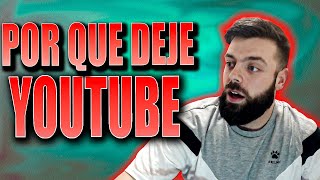 ¿POR QUE DEJÉ YOUTUBE? - Benedetto