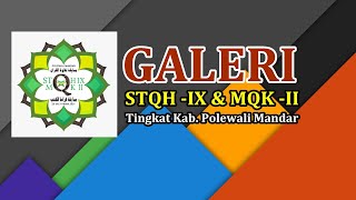 GALERI STQH IX & MQK II Kab. Polewali Mandar