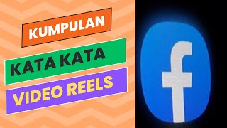 KATA KATA BUAT VIDEO REELS PACEBOOK