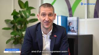 Présentation du service on divorce® par Sébastien Donnadieu, co-fondateur on divorce®