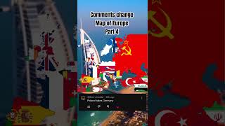 Comments change map of Europe|part 4 #geotuber #geography #europe