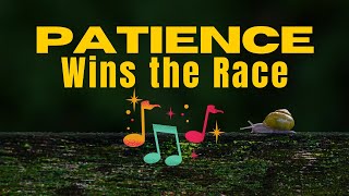 Music Video: Patience Wins the Race