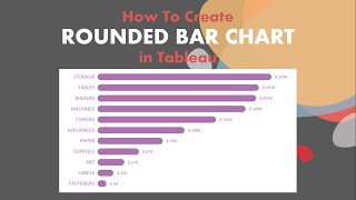 How To Create Rounded Bar Chart in Tableau